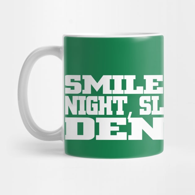 Smile All Night, Sleep With A Dentist by MarinasingerDesigns